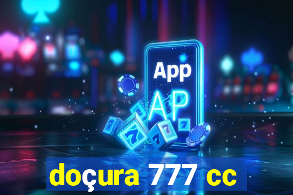 doçura 777 cc